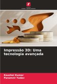 Impressão 3D: Uma tecnologia avançada