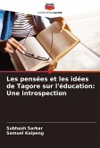 Les pensées et les idées de Tagore sur l'éducation: Une introspection