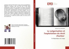 La vulgarisation et l'exploitation du droit d'auteur - MATSINOU, Boldiny Jiscar