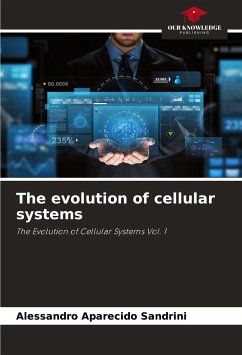 The evolution of cellular systems - Sandrini, Alessandro Aparecido