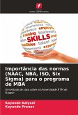 Importância das normas (NAAC, NBA, ISO, Six Sigma) para o programa de MBA