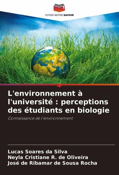 L'environnement à l'université : perceptions des étudiants en biologie L'environnement à l'université : perceptions des étudiants en biologie