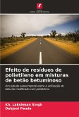 Efeito de resíduos de polietileno em misturas de betão betuminoso Efeito de resíduos de polietileno em misturas de betão betuminoso