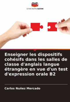 Enseigner les dispositifs cohésifs dans les salles de classe d'anglais langue étrangère en vue d'un test d'expression orale B2 - Nuñez Mercado, Carlos