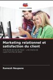 Marketing relationnel et satisfaction du client