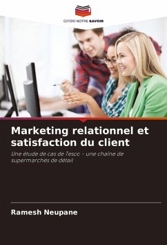 Marketing relationnel et satisfaction du client - Neupane, Ramesh
