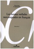 Les formes verbales surcomposées en français