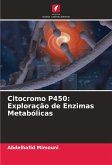 Citocromo P450: Exploração de Enzimas Metabólicas