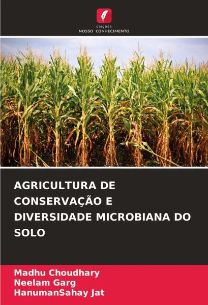 AGRICULTURA DE CONSERVAÇÃO E DIVERSIDADE MICROBIANA DO SOLO