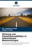 Wirkung von Polyethylenabfällen in bituminösem Betonmischgut