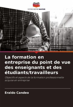 La formation en entreprise du point de vue des enseignants et des étudiants/travailleurs - Candeo, Eraldo