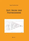 Zeit, Raum und Postmoderne