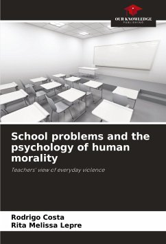 School problems and the psychology of human morality - Costa, Rodrigo;Lepre, Rita Melissa