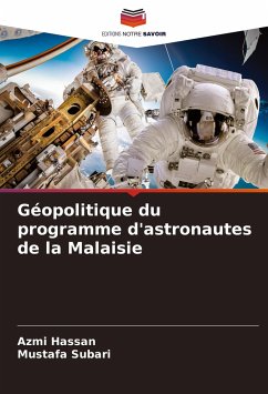 Géopolitique du programme d'astronautes de la Malaisie - Hassan, Azmi;Subari, Mustafa