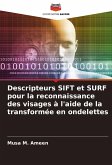 Descripteurs SIFT et SURF pour la reconnaissance des visages à l'aide de la transformée en ondelettes