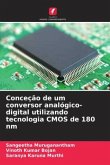 Conceção de um conversor analógico-digital utilizando tecnologia CMOS de 180 nm