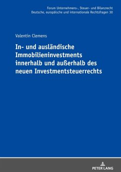 Cover In- und ausländische Immobilieninvestments innerhalb und außerhalb des neuen Investmentsteuerrechts