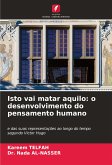 Isto vai matar aquilo: o desenvolvimento do pensamento humano