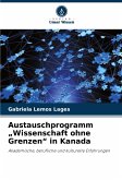 Austauschprogramm ¿Wissenschaft ohne Grenzen¿ in Kanada