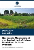 Nachernte-Management von landwirtschaftlichen Produkten in Uttar Pradesh