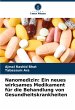 Nanomedizin: Ein neues wirksames... - Bild 1