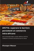 AfCFTA: superare le barriere persistenti al commercio intra-africano