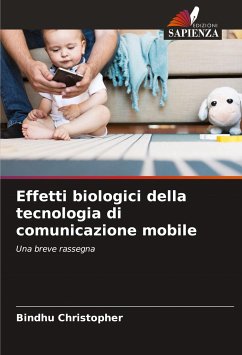 Effetti biologici della tecnologia di comunicazione mobile - Christopher, Bindhu