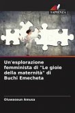 Un'esplorazione femminista di "Le gioie della maternità" di Buchi Emecheta