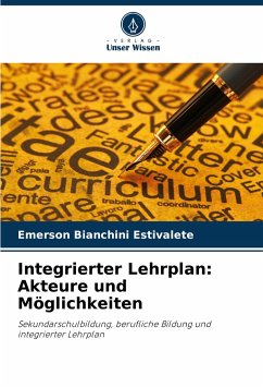 Integrierter Lehrplan: Akteure und Möglichkeiten - Bianchini Estivalete, Emerson