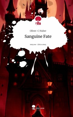 Sanguine Fate. Life is a Story - story.one Cover Sanguine Fate. Life is a Story - story.one