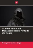 A Alma Feminina Desacorrentada Pintada de Negro