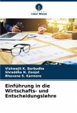 Einführung in die Wirtschafts- und Entscheidungslehre