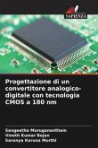 Progettazione di un convertitore analogico-digitale con tecnologia CMOS a 180 nm