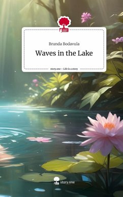 Waves in the Lake. Life is a Story - story.one - Bodavula, Brunda