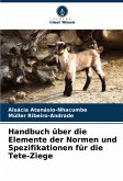 Handbuch über die Elemente der Normen und Spezifikationen für die Tete-Ziege