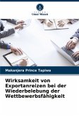 Wirksamkeit von Exportanreizen bei der Wiederbelebung der Wettbewerbsfähigkeit Wirksamkeit von Exportanreizen bei der Wiederbelebung der Wettbewerbsfähigkeit