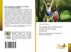 Un voyage pour conduire les enfants vers la santé spirituelle