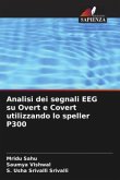 Analisi dei segnali EEG su Overt e Covert utilizzando lo speller P300