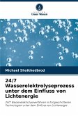 24/7 Wasserelektrolyseprozess unter dem Einfluss von Lichtenergie