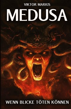 Medusa - Wenn Blicke töten können - Markis, Viktor