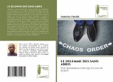 LE DILEMME DES SANS ABRIS LE DILEMME DES SANS ABRIS