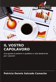 IL VOSTRO CAPOLAVORO IL VOSTRO CAPOLAVORO