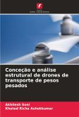 Conceção e análise estrutural de drones de transporte de pesos pesados Conceção e análise estrutural de drones de transporte de pesos pesados
