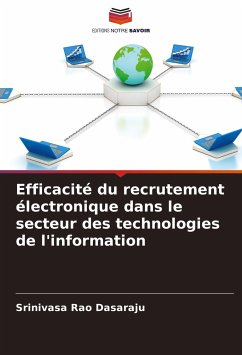 Efficacité du recrutement électronique dans le secteur des technologies de l'information - Dasaraju, Srinivasa Rao