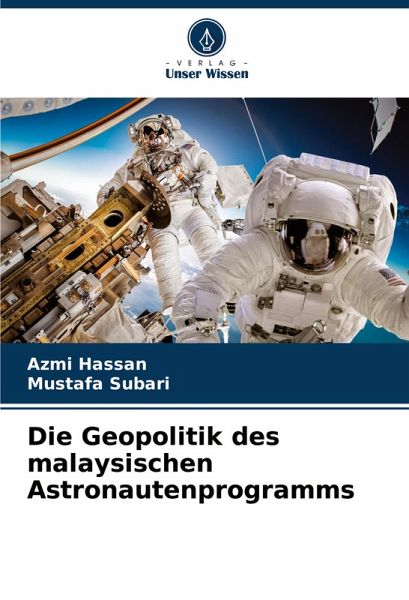 Die Geopolitik des malaysischen Astronautenprogramms Die Geopolitik des malaysischen Astronautenprogramms