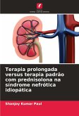 Terapia prolongada versus terapia padrão com prednisolona na síndrome nefrótica idiopática