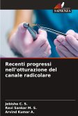 Recenti progressi nell¿otturazione del canale radicolare