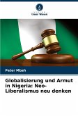 Globalisierung und Armut in Nigeria: Neo-Liberalismus neu denken