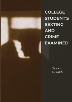 College Student's Sexting And Crime Examined - B. Culp, Jason