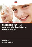 SMILE DESIGN - Le concept de dentisterie émotionnelle SMILE DESIGN - Le concept de dentisterie émotionnelle